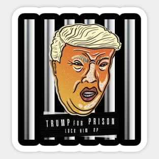 Trump For Prison Lock Him Up Sticker